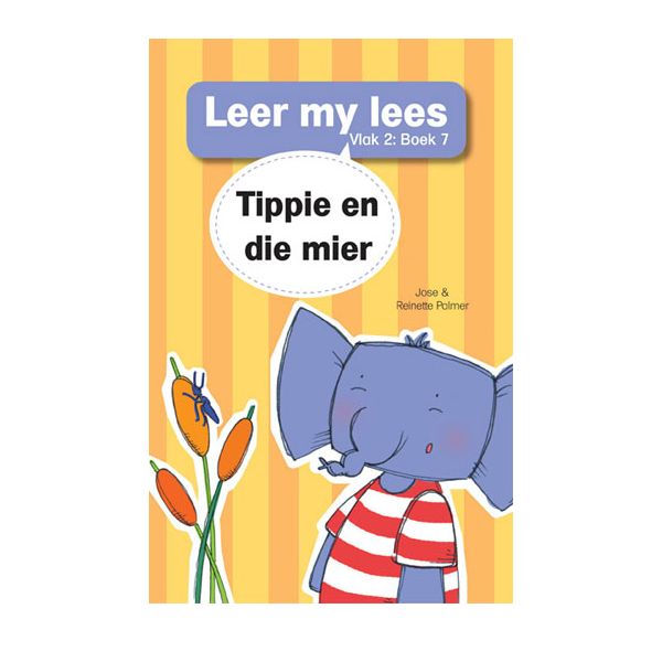 Tippie - Leer my lees Vlak 2 Boek 7 - Tippie en die mier