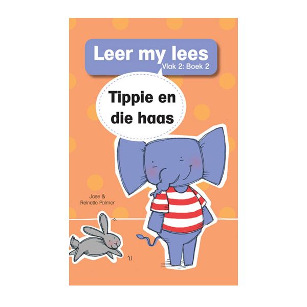 Tippie - Leer my lees Vlak 2 Boek 2 - Tippie en die haas