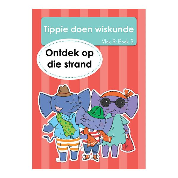 Tippie - Tippie doen wiskunde Vlak R Boek 5 - Ontdek op die strand