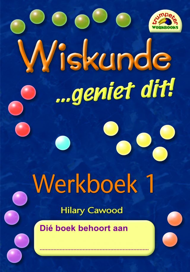 Wiskunde - Geniet dit 1 Edunation South Africa Foundation Phase