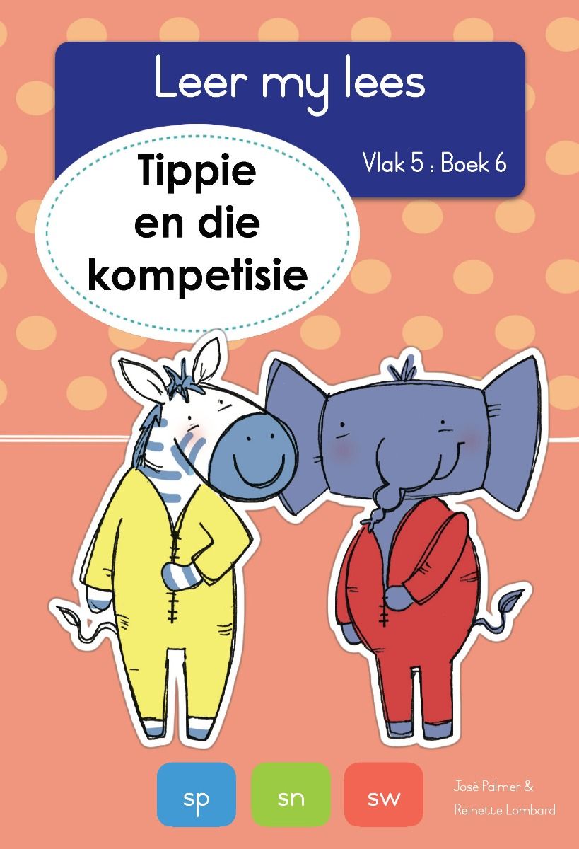 Tippie - Leer my lees Vlak 5 Boek 6 - Tippie en die kompetisie