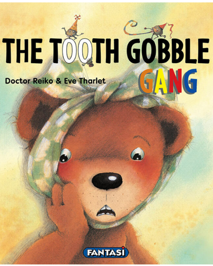 The Tooth Gobble Gang