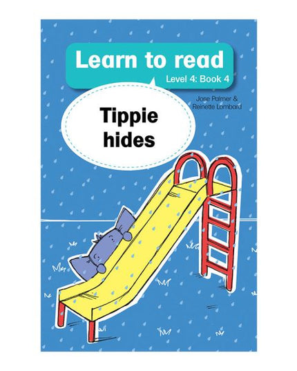 Tippie - Learn to read Level 4 Book 4 Tippie hides