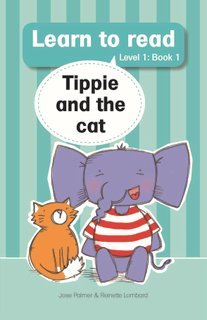 Tippie - Learn to read Level 1 Book 1 - Tippie and the cat