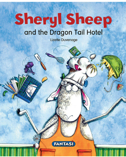 Sheryl Sheep and the Dragon Tail Hotel