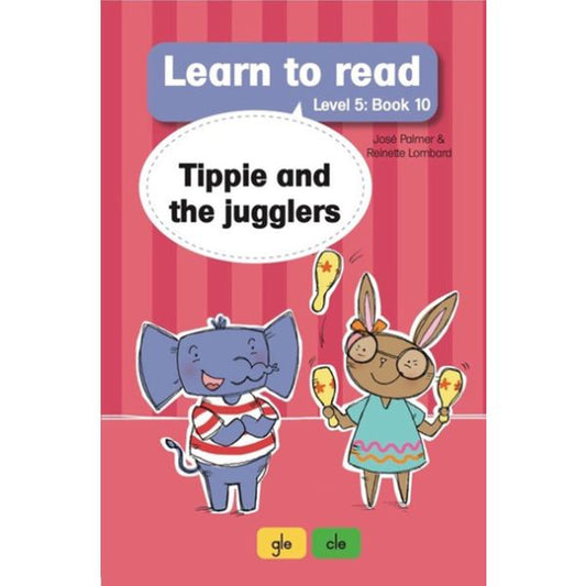 Tippie - Learn to read Level 5 Book 10 Tippie and the jugglers