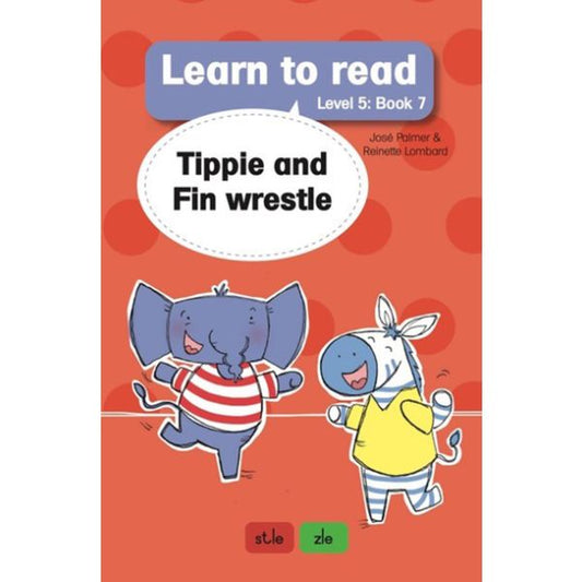 Tippie - Learn to read Level 5 Book 7 Tippie and Fin wrestle