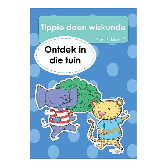 Tippie - Tippie doen wiskunde Vlak R Boek 9 - Ontdek in die tuin