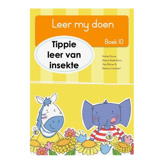 Tippie - Leer my doen Boek 10 - Tippie leer van insekte