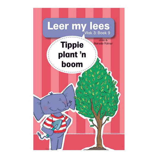 Tippie - Leer my lees Vlak 3 Boek 9 - Tippie plant 'n boom