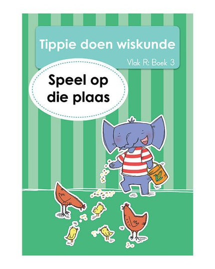 Tippie - Tippie doen wiskunde Vlak R Boek 3 - Speel op die plaas