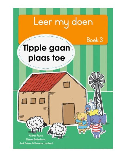 Tippie - Leer my doen Boek 3 - Tippie gaan plaas toe