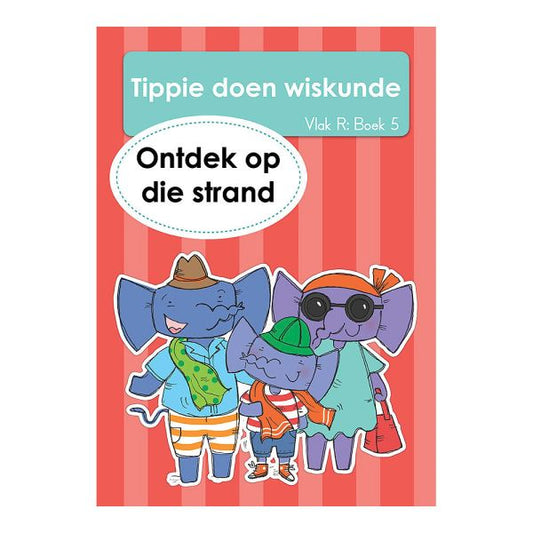 Tippie - Tippie doen wiskunde Vlak R Boek 5 - Ontdek op die strand
