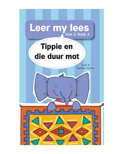 Tippie - Leer my lees Vlak 2 Boek 3 - Tippie en die duur mat