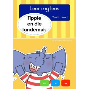 Tippie - Leer my lees Vlak 5 Boek 3 - Tippie en die tandemuis