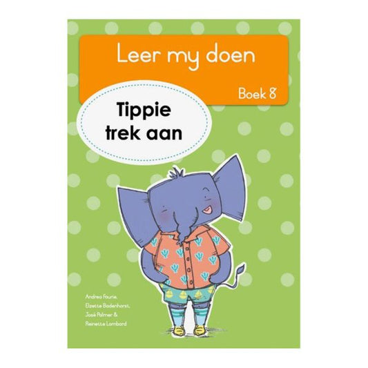Tippie - Leer my doen Boek 8 - Tippie trek aan