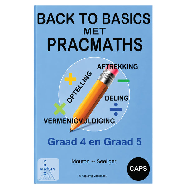 Boek - PracMaths Back to Basics - Graad 4 tot 5 Afrikaans 2