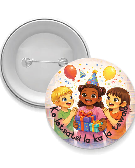 Classroom Badge - Ke letsatsi la ka la tswalo