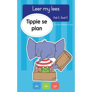 Tippie - Leer my lees Vlak 5 Boek 5 - Tippie se plan
