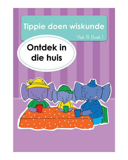 Tippie - Tippie doen wiskunde Vlak R Boek 1 - Ontdek in die huis