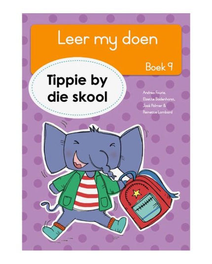 Tippie - Leer my doen Boek 9 - Tippie by die skool