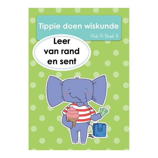 Tippie - Tippie doen wiskunde Vlak R Boek 8 - Leer van rand en sent