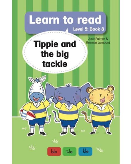 Tippie - Learn to read Level 5 Book 8 Tippie and the big tackle