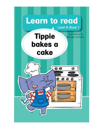 Tippie - Learn to read Level 4 Book 1 Tippie bakes a cake