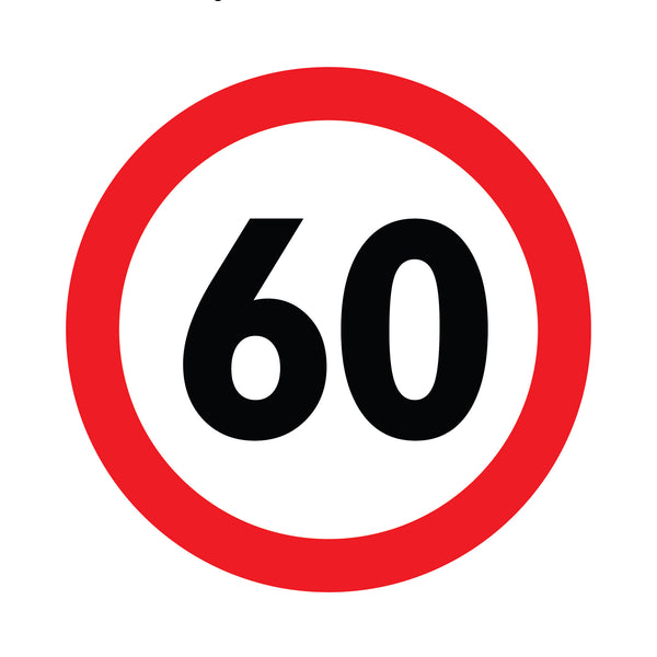 Road signs - Metal - 60 Limit (courier costs do not apply, contact for quotation)
