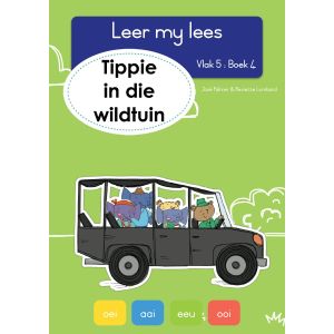 Tippie - Leer my lees Vlak 5 Boek 4 - Tippie in die wildtuin