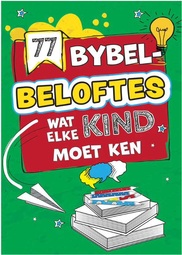 77 Bybelbeloftes wat elke kind moet ken
