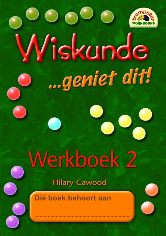 Wiskunde - Geniet dit 2 Edunation South Africa Foundation Phase