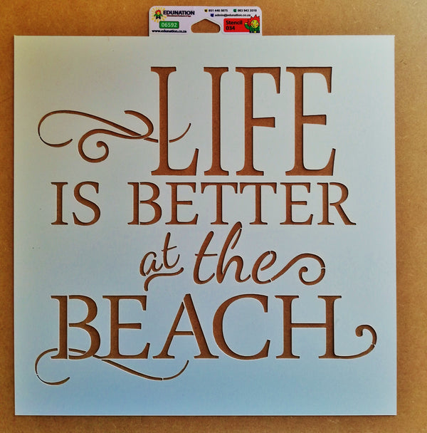 034 Stencil 30x30cm Life is Better