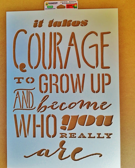 036 Stencil 30x41cm It takes Courage
