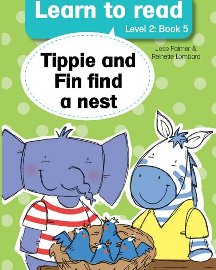 Book - Learn to read Level 2 Book 5 - Tippie and Fin find nest - Edunation South Africa