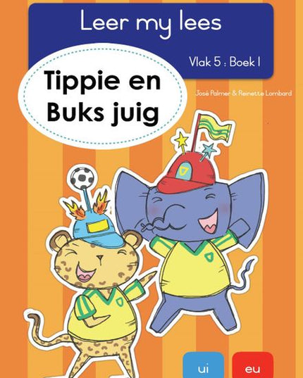 Tippie - Leer my lees Vlak 5 Boek 1 - Tippie en Buks juig