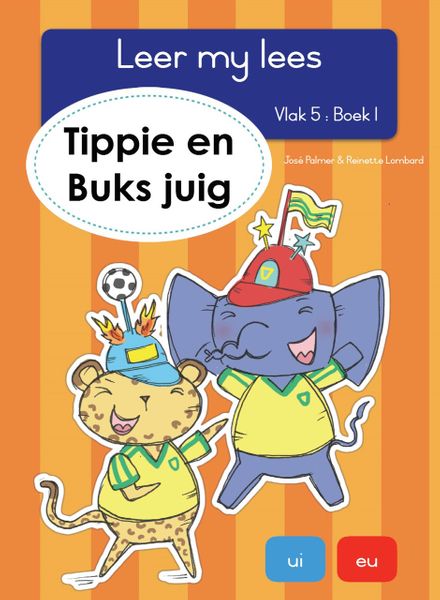 Tippie - Leer my lees Vlak 5 Boek 1 - Tippie en Buks juig