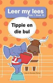 Boek - Leer my lees Vlak 1 Boek 10 - Tippie en die bul - Edunation South Africa