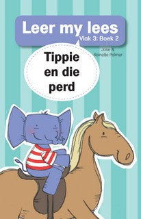 Boek - Leer my lees Vlak 3 Boek 2 - Tippie en die perd - Edunation South Africa